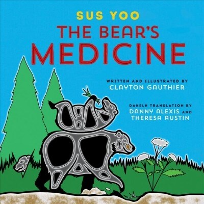 Sus Yoo/The Bears Medicine (Hardcover)