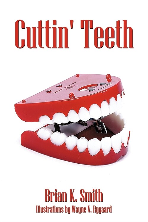 Cuttin Teeth (Paperback)