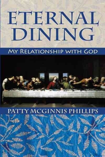Eternal Dining: My Relationship with God (Paperback)