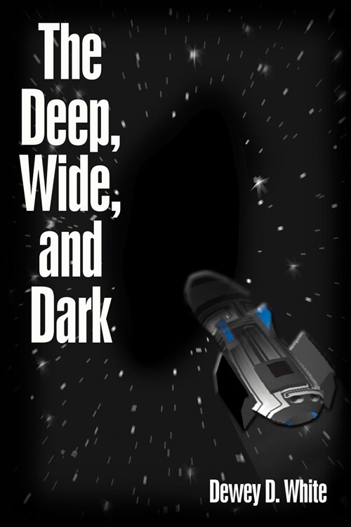 The Deep, Wide, and Dark (Paperback)