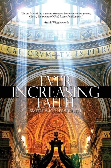 Ever Increasing Faith (Paperback)