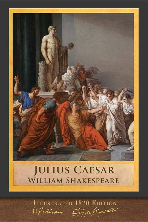 Julius Caesar: Illustrated Shakespeare (Paperback)