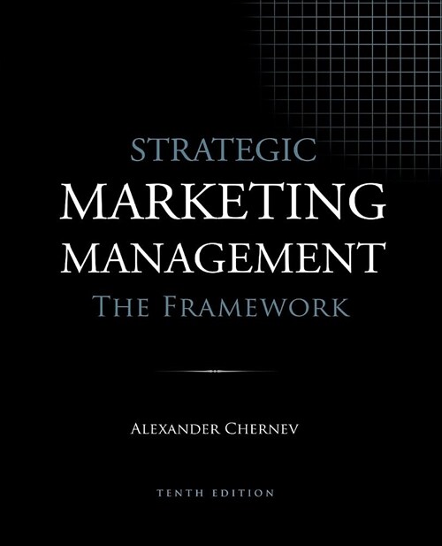 Strategic Marketing Management - The Framework, 10th Edition (Paperback)