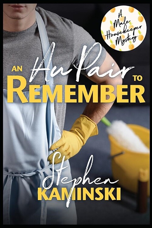 An Au Pair to Remember: A Male Housekeeper Mystery (Paperback)