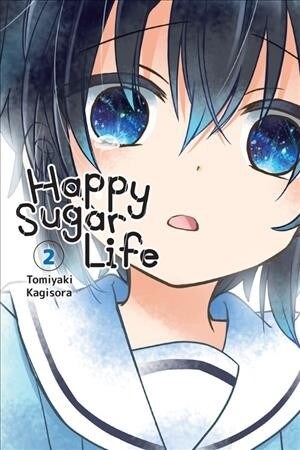 Happy Sugar Life, Vol. 2 (Paperback)