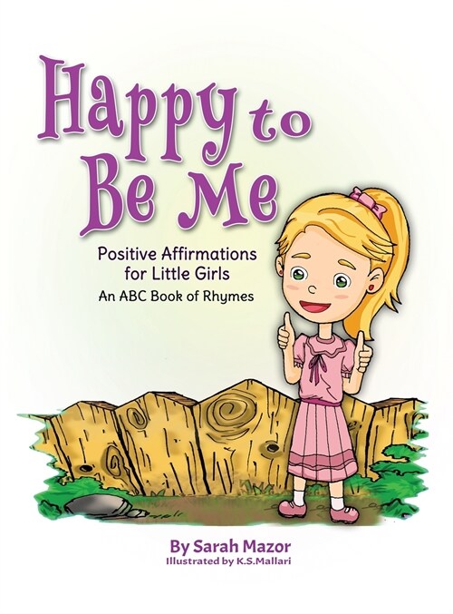 Happy to Be Me: Positive Affirmations for Little Girls (Hardcover)