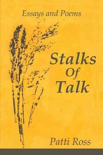 Stalks of Talk: Essays and Poems (Paperback)