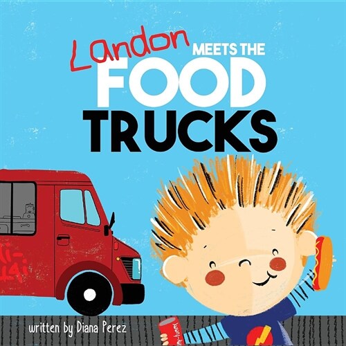 Landon Meets the Food Trucks (Paperback)