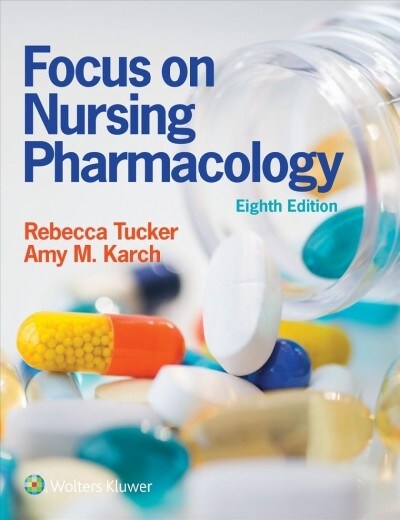 Focus on Nursing Pharmacology (Paperback, 8)