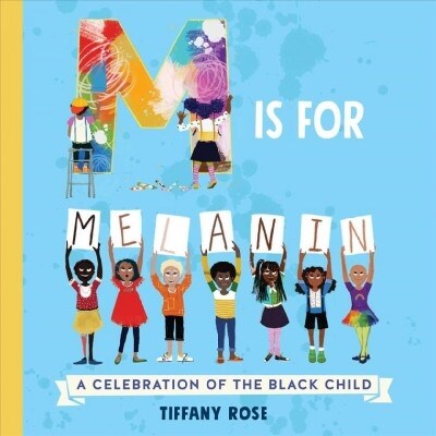 [중고] M Is for Melanin: A Celebration of the Black Child (Hardcover)