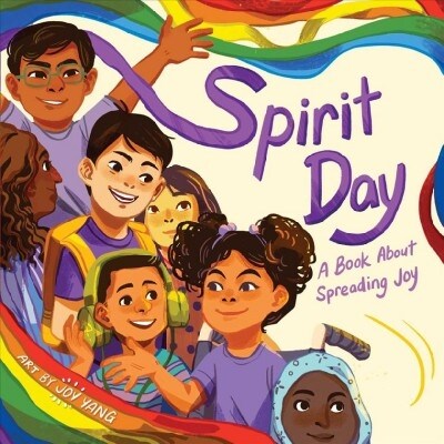 Spirit Day: A Book about Spreading Joy (Board Books)