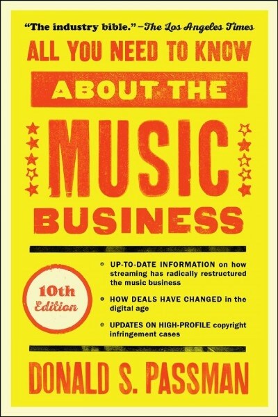 All You Need to Know about the Music Business: 10th Edition (Hardcover)