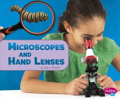 Microscopes and Hand Lenses (Paperback)