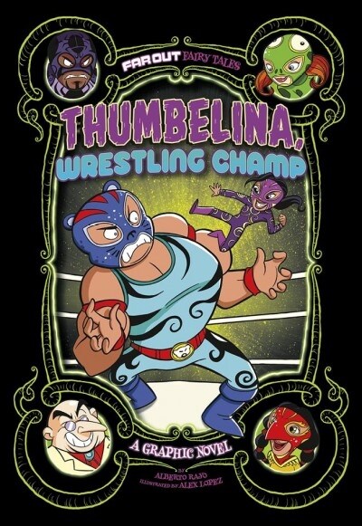 Thumbelina, Wrestling Champ: A Graphic Novel (Hardcover)