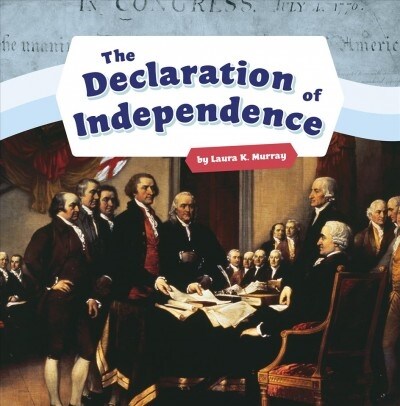 The Declaration of Independence (Paperback)