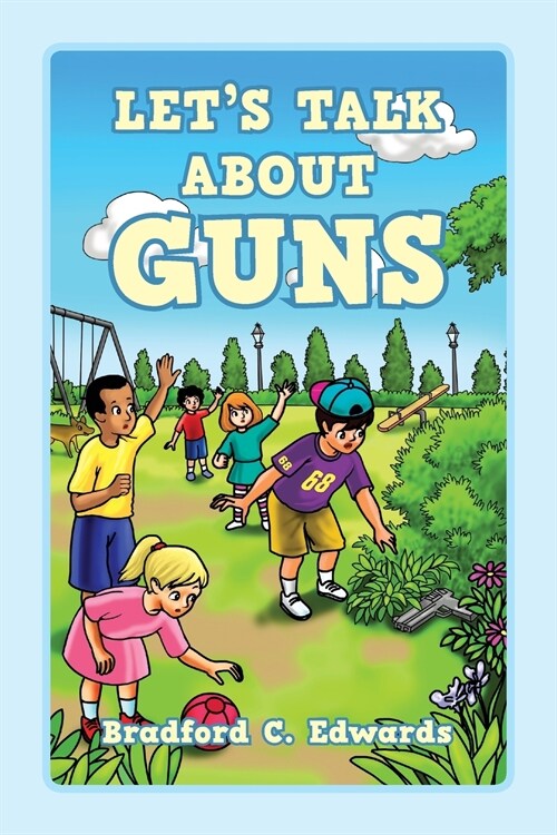 Lets Talk about Guns (Paperback)