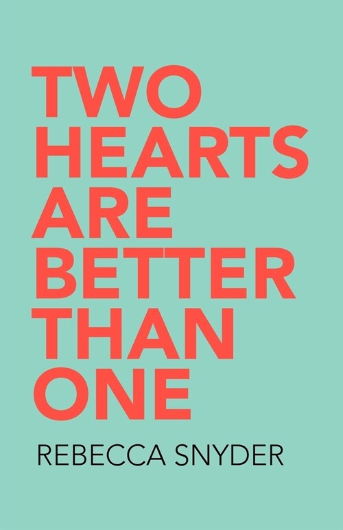 Two Hearts Are Better Than One (Paperback)