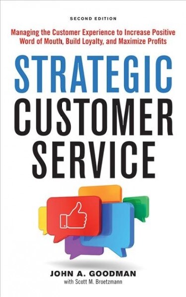 Strategic Customer Service: Managing the Customer Experience to Increase Positive Word of Mouth, Build Loyalty, and Maximize Profits (Audio CD)