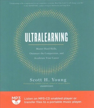 Ultralearning: Master Hard Skills, Outsmart the Competition, and Accelerate Your Career (MP3 CD)