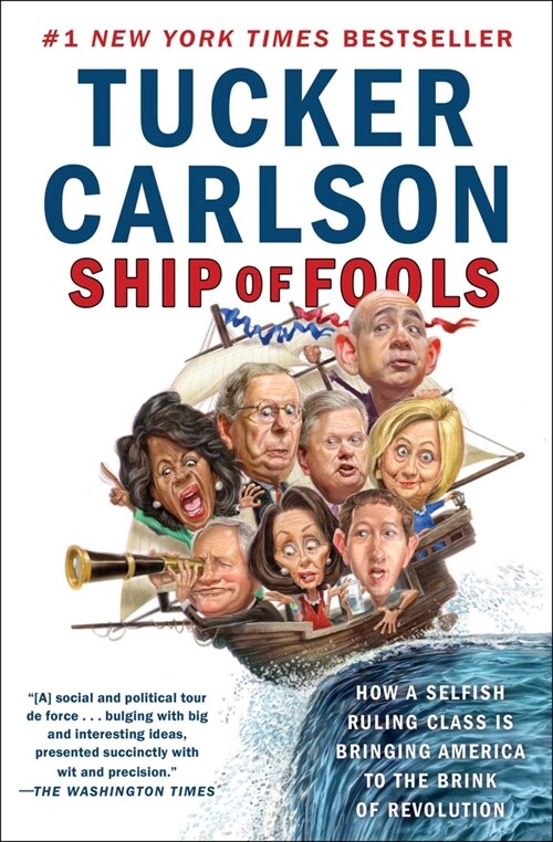 Ship of Fools: How a Selfish Ruling Class Is Bringing America to the Brink of Revolution (Paperback)