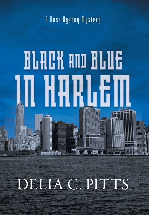 Black and Blue in Harlem: A Ross Agency Mystery (Hardcover)