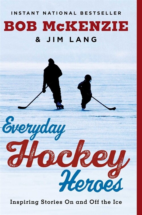 Everyday Hockey Heroes: Inspiring Stories on and Off the Ice (Paperback)