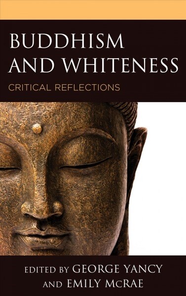 Buddhism and Whiteness: Critical Reflections (Hardcover)