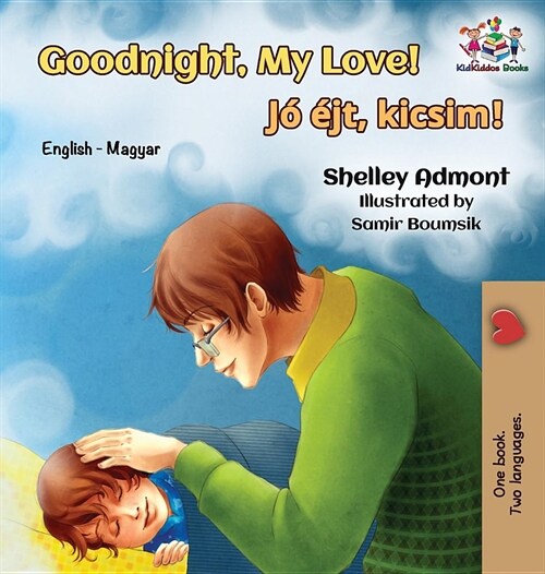 Goodnight, My Love!: English Hungarian (Hardcover)