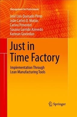 Just in Time Factory: Implementation Through Lean Manufacturing Tools (Paperback)