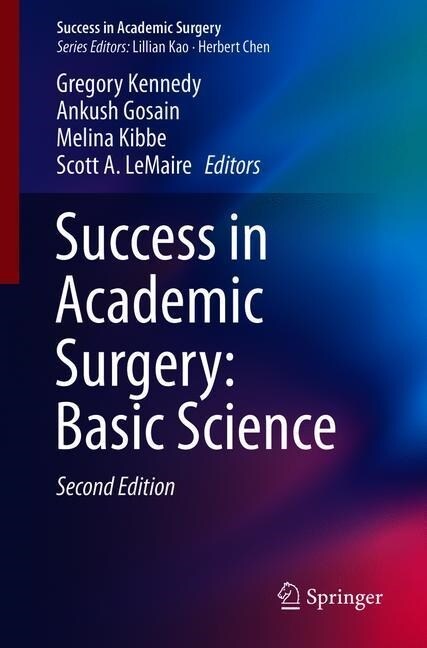 Success in Academic Surgery: Basic Science (Paperback, 2, 2019)
