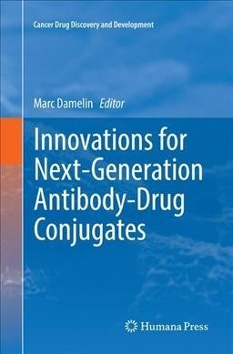 Innovations for Next-Generation Antibody-Drug Conjugates (Paperback)