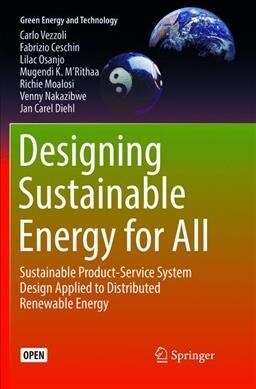 Designing Sustainable Energy for All: Sustainable Product-Service System Design Applied to Distributed Renewable Energy (Paperback)