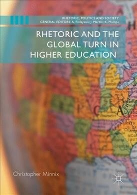 Rhetoric and the Global Turn in Higher Education (Paperback)