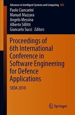 Proceedings of 6th International Conference in Software Engineering for Defence Applications: Seda 2018 (Paperback, 2020)