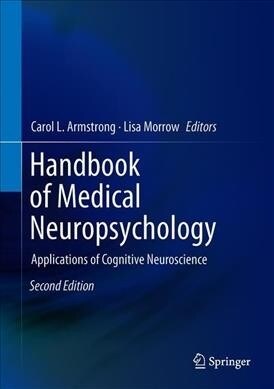 Handbook of Medical Neuropsychology: Applications of Cognitive Neuroscience (Hardcover, 2, 2019)