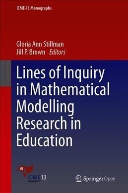 Lines of Inquiry in Mathematical Modelling Research in Education (Hardcover, 2019)