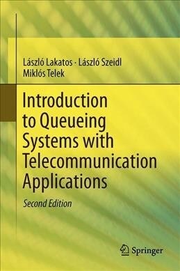 Introduction to Queueing Systems with Telecommunication Applications (Hardcover, 2, 2019)