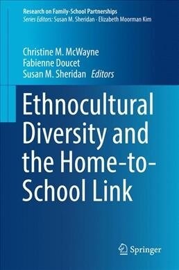 Ethnocultural Diversity and the Home-To-School Link (Hardcover, 2019)