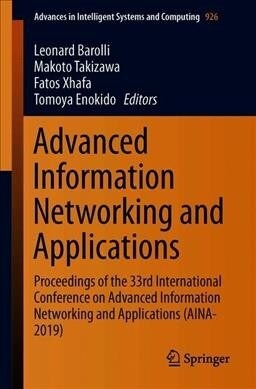 Advanced Information Networking and Applications: Proceedings of the 33rd International Conference on Advanced Information Networking and Applications (Paperback, 2020)