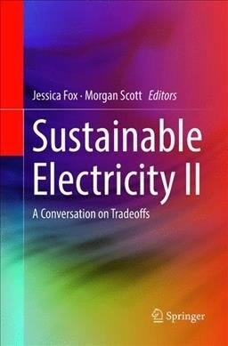 Sustainable Electricity II: A Conversation on Tradeoffs (Paperback)