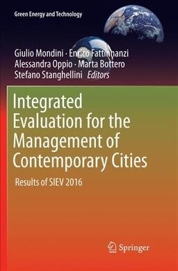 Integrated Evaluation for the Management of Contemporary Cities: Results of Siev 2016 (Paperback)