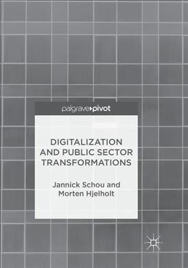Digitalization and Public Sector Transformations (Paperback)
