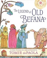 The Legend of Old Befana: An Italian Christmas Story (Paperback, Reprint)