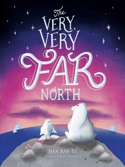 The Very, Very Far North (Hardcover)