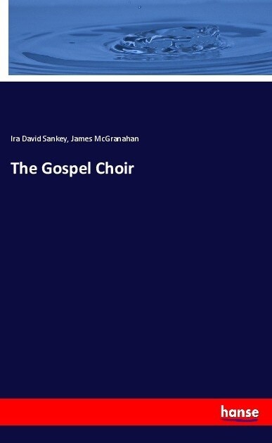 The Gospel Choir (Paperback)