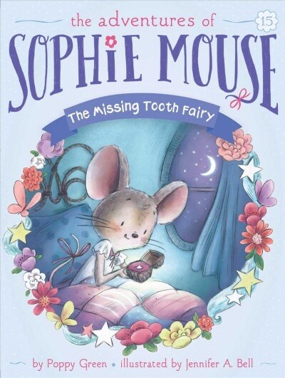 The Adventures of Sophie Mouse #15 : The Missing Tooth Fairy (Paperback)