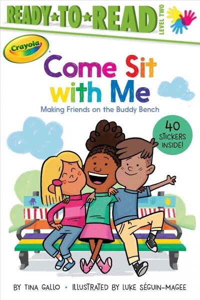 Come Sit with Me: Making Friends on the Buddy Bench (Ready-To-Read Level 2) (Paperback)