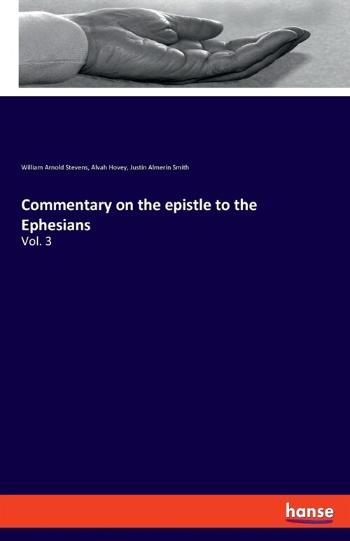 Commentary on the epistle to the Ephesians: Vol. 3 (Paperback)