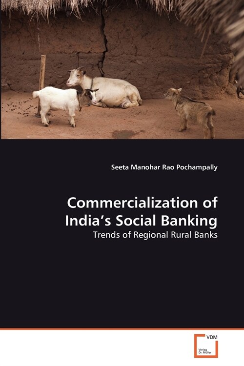 Commercialization of Indias Social Banking (Paperback)