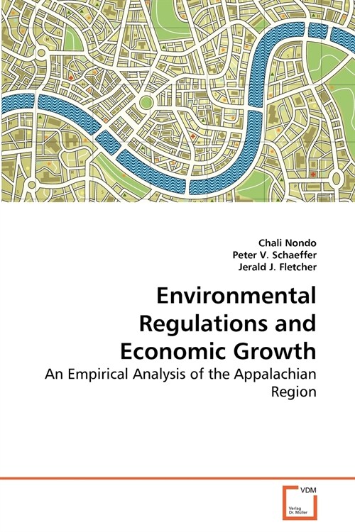 Environmental Regulations and Economic Growth (Paperback)